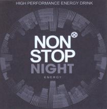 high performance energy drink, high, performance, energy, drink, non stop night, non, stop, night, energy