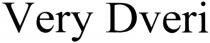 very dveri, very, dveri