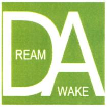 da, ream wake, ream, wake, да, dream awake, dream, awake