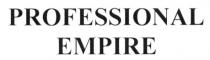 professional empire, professional, empire