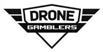 drone gamblers, drone, gamblers