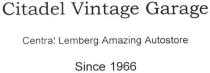 citadel vintage garage, citadel, vintage, garage, centra! lemberg amazing autostore, centra, lemberg, amazing, autostore, since 1966, since, 1966