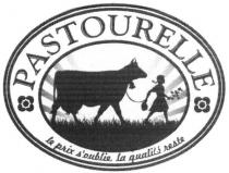 pastourelle, le prix s`oublie, la qualite reste, prix, s`oublie, soublie, qualite, reste
