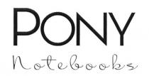pony notebooks, pony, notebooks