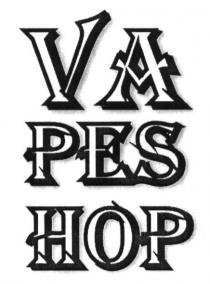 va pes hop, va, pes, hop, vapeshop