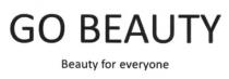 go beauty, go, beauty, beauty for everyone, everyone
