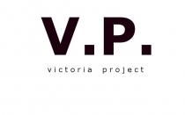 v.p., vp, victoria project, victoria, project
