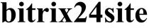 bitrix24site, bitrix 24 site, bitrix, 24, site