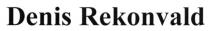denis rekonvald, denis, rekonvald
