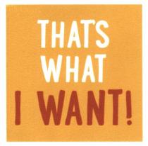 thats what i want!, thats, what, i, want