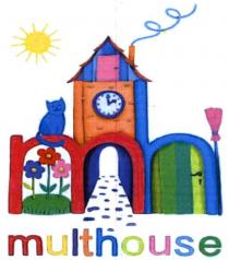 mh, multhouse