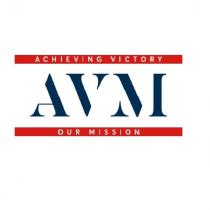 avm, achieving victory our mission, achieving, victory, our, mission