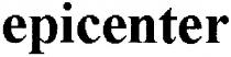 epicenter