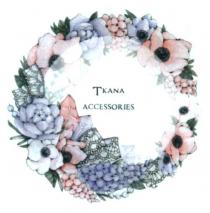 tkana accessories, tkana, accessories