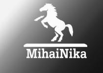 mihainika, mihai, nika