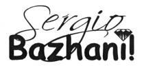 sergio bazhani!, sergio, bazhani