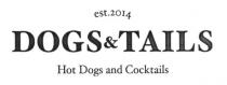 est 2014, est, 2014, dogs&tails, dogs, tails, hot dogs and cocktails, hot, dogs, cocktails