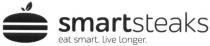smartsteaks, eat smart live longer, eat, smart, live, longer