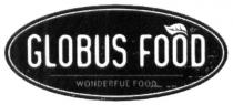 globus food, globus, food, wonderful food, wonderful