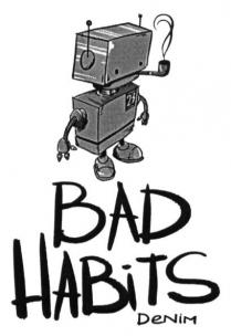 bad habits, bad, habits, denim