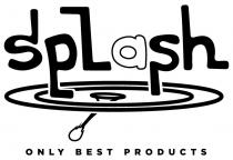 splash only best products, splash, only, best, products
