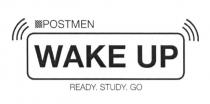 wake up, wake, up, postmen, ready.study.go, ready, study, go