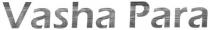 vasha para, vasha, para