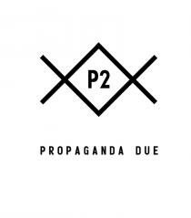 propaganda due, propaganda, due, p2, p, 2, xx, р2, р, хх