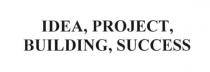 idea, project, building, success, idea, project, building, success