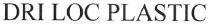 driloc plastic, driloc, dri, loc, plastic, dri loc plastic