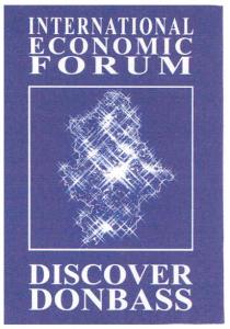 international economic forum, international, economic, forum, discover donbass, discover, donbass