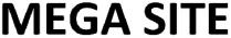 mega site, mega, site