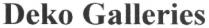deko galleries, deko, galleries