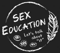 sex education, sex, education, let`s talk about it, let`s, lets, talk, about, 18, xxx, ххх