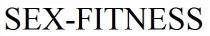 sex-fitness, sex fitness, sex, fitness