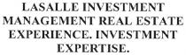 lasalle investment management real estate experience., lasalle, investment, management, real, estate, experience, investment expertise., investment, expertise