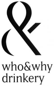 who&why drinkery, who why drinkery, who, why, drinkery, &