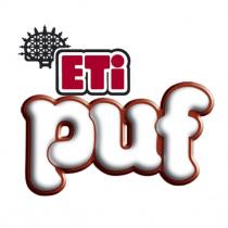 eti puf, eti, puf