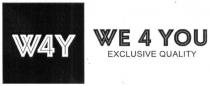 we 4 you, we, 4, you, w4y, wy, exclusive quality, exclusive, quality