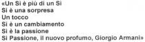 un si e piu di un si si e una sorpresa un tocco si e un cambiamento si e la passione si passione, ill nuovo profumo, giorgio armani, un, si, e, е, piu, di, ді, una, sorpresa, tocco, cambiamento, passione, ill, nuovo, profumo, giorgio, armani