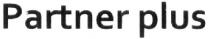 partner plus, partner, plus