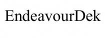 endeavourdek, endeavour dek, endeavour, dek