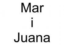 mar i juana, mari juana, mar, mari, juana, i, і