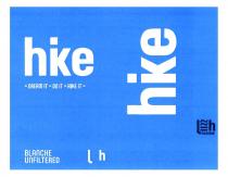 hike, dream it, dream, do it, lh, blanche unfiltered, blanche, unfiltered, hike it