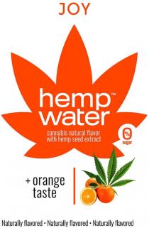 joy, hemp water, hemp, water, cannabis natural flavor with hemp seed extract, cannabis, natural, flavor, with, hemp, seed, extract, + orange taste, +, orange, taste, sugar, 0% sugar, 0, %, naturally flavored, naturally, flavored