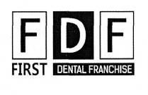 fdf, first dental franchise, first, dental, franchise