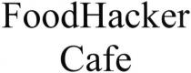 foodhacker cafe, foodhacker, food hacker, food, hacker, cafe