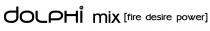 dolphi mix fire desire power, dolphi, mix, fire, desire, power