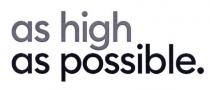 as high as possible, as, high, possible