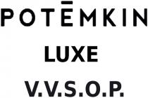 luxe, potemkin, potemkin luxe v.v.s.o.p., v.v.s.o.p., vvsop